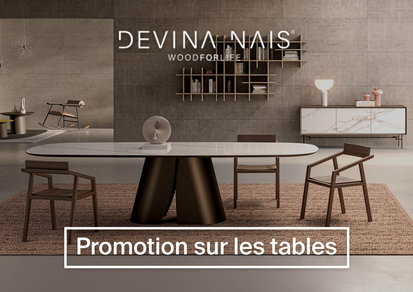 Devina Nais Promotion sur le tables